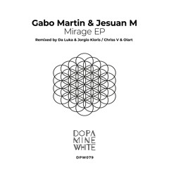 PREMIERE: Gabo Martin, Jesuan M - Mirage (Da Luka & Jorgio Kioris Remix) [Dopamine White]