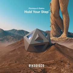 Phonique & Bakka(BR) - Hold Your Step(widerberg Remix)