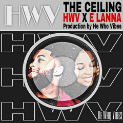 HWV & E LANNA - The Ceiling
