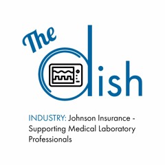 SPONSORED: Johnson Insurance - Everything Medical Laboratory Professionals Need to Know
