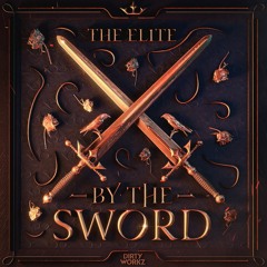 The Elite - By The Sword