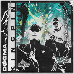 DOGMA - KINGPIN