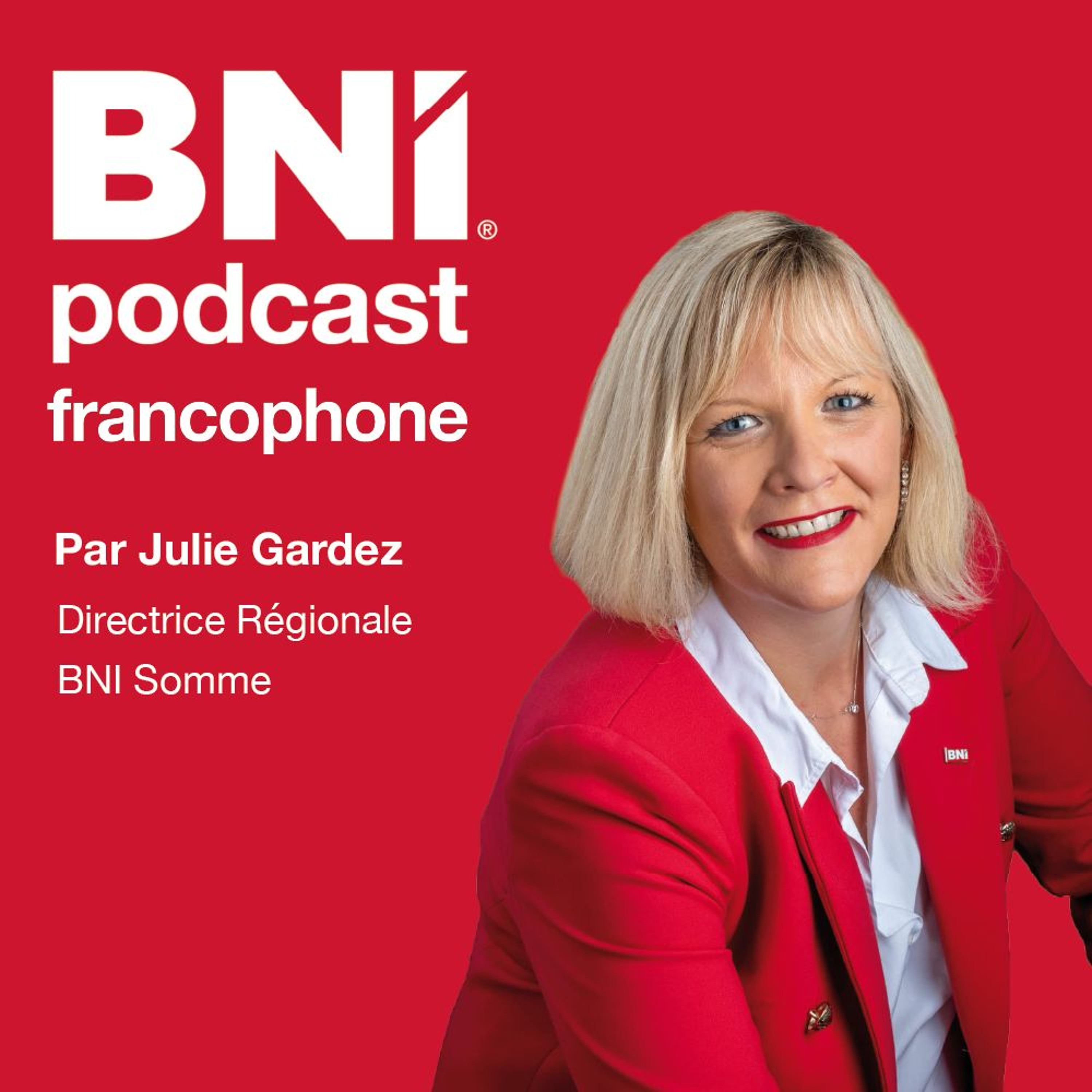Podcasts de BNI France et Belgique francophone
