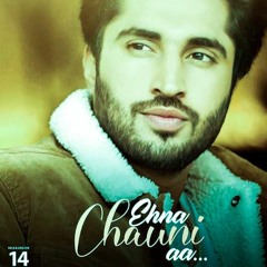 Jassie Gill x HARMANN - Ehna Chauni Aa (Dhol Mix)
