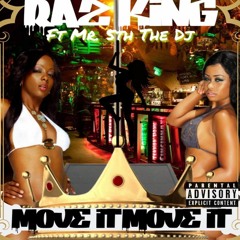 Move it Move it Raz King ft Mr.5th The DJ