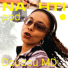 Doudou MD // Nachtipod live from NACHTI 25