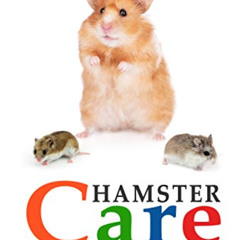 [Free] PDF 🖊️ Hamsters: The Essential Guide to Ownership, Care, & Training For Your