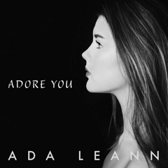 adore you