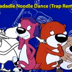 Skadoodle Noodle Dance (Trap Remix)v2 (Non Meme)