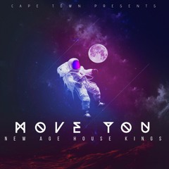 Move You (Nqo Nqo) - New Age House Kings (Gentle Brother X Sbusile)
