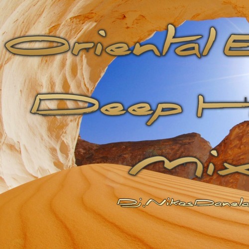 Oriental Ethnic Deep Mix (8) 2021 # Dj.Nikos Danelakis # Best of Deep Ethnic