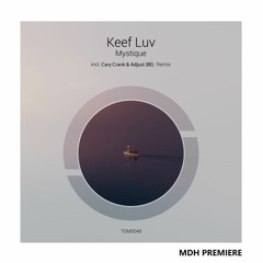 PREMIERE: Keef Luv - Mystique (Original Mix) [Tanzgemeinschaft]