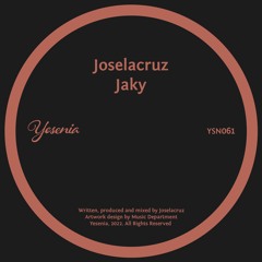 PREMIERE: Joselacruz - Jaky [Yesenia]