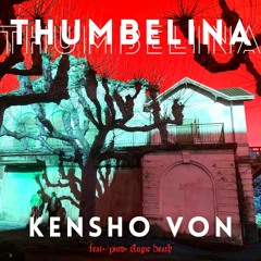 THUMBELINA (feat./prod. Angie Death)