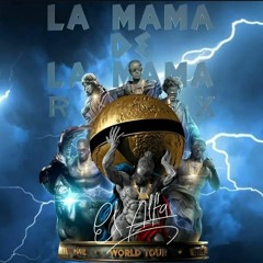 La Mama De La Mama (Remix)