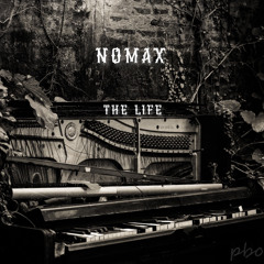 THE LIFE prod. and composed by Nomax