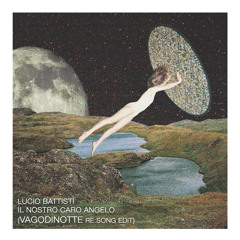 Lucio Battisti - Il Nostro Caro Angelo (Vagodinotte re:Song Edit)
