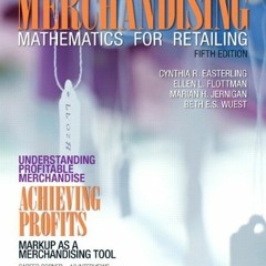 VIEW PDF 📔 Merchandising Mathematics for Retailing (Myfashionkit) by  Cynthia Easter