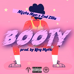 Mista Mon Booty ft ZedZilla