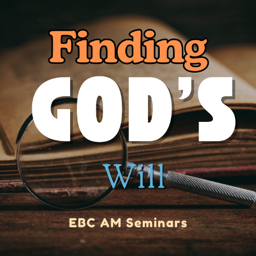 God's Will | Finding God's Will | Class 3