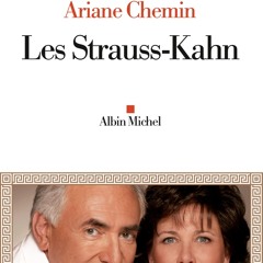 [epub Download] Les Strauss-Kahn BY : Raphaëlle Bacqué & Ariane Chemin