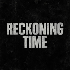Reckoning Time - SCHRANZ SET