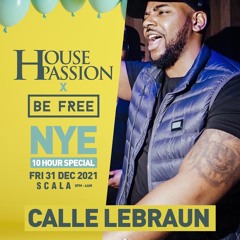 Calle Lebraun LIVE SET #HousePassion #BeFree NYE 2021 @ Scala