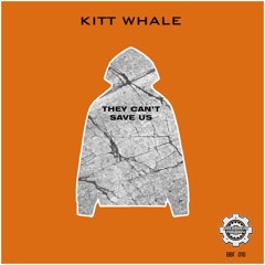 Kitt Whale - Get The Fuck Away (Out Now On Breakbeat Factory)