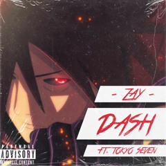 Dash! ft. Tokyo SeVen (prod. Kay9)