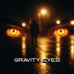 Gravity Eyes