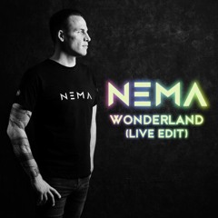 Nema - Wonderland (Live Edit)