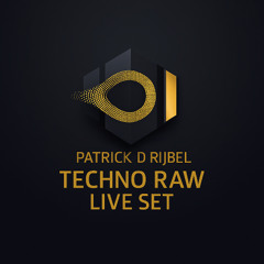 Techno Raw Live Set (Patrick De Rijbel Mix)