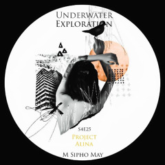 UNDERWATER EXPLORATION S4E25[Project Alina]- M Sipho May