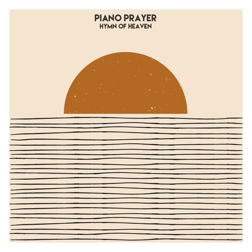 Stream Hymn of Heaven by Piano Prayer | Listen online for free on ...