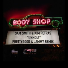 UNHOLY (PRETTYGOOD X JAMMY Remix)