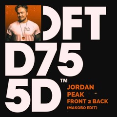 Jordan Peak - Front 2 Back (Makobo Edit)