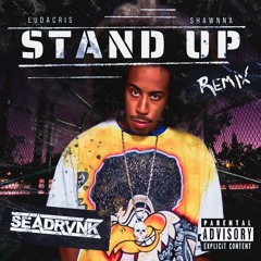 Stand Up (Seadrvnk Remix)