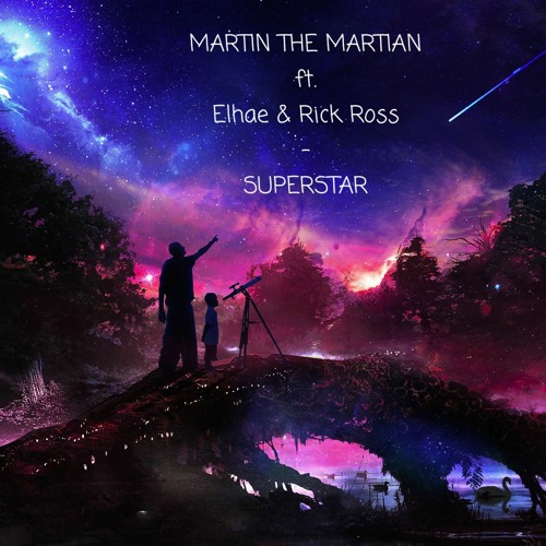 SUPERSTAR - Ft. Elhae & Rick Ross