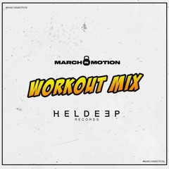 March in Motion - Time to Workout Mix