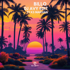 KS MAKHAN BILO DJ AVY EDIT