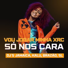 MC NICK - VOU JOGAR MINHA XRC SÓ NOS CARA X ARROCHA TIKTOK [[ DJ´s JAMAICA, KALU, BRAZÃO, SL ]]