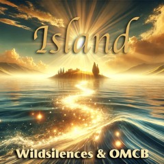Island - Wildsilences & OMCB