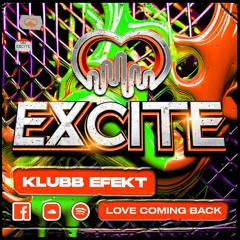 Klubb Efekt - Love Coming Back  ### OUT 15th OCTOBER ###