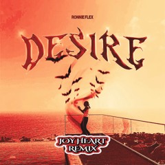 Ronnie Flex - Desire (Joy Heart Remix)