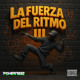 on 🔊FUERZA DEL RITMO 🔊 *VL3*