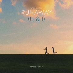 Runaway (U & I) - MADJ Remix