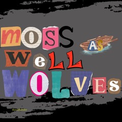 Moss As Well Wolves