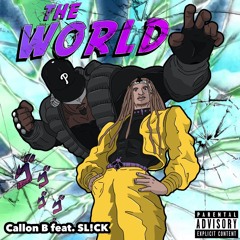 The World Ft. SL!CK (Prod. Rokku Lee)