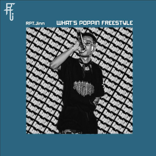 RPT JINN - Whats Poppin Freestyle