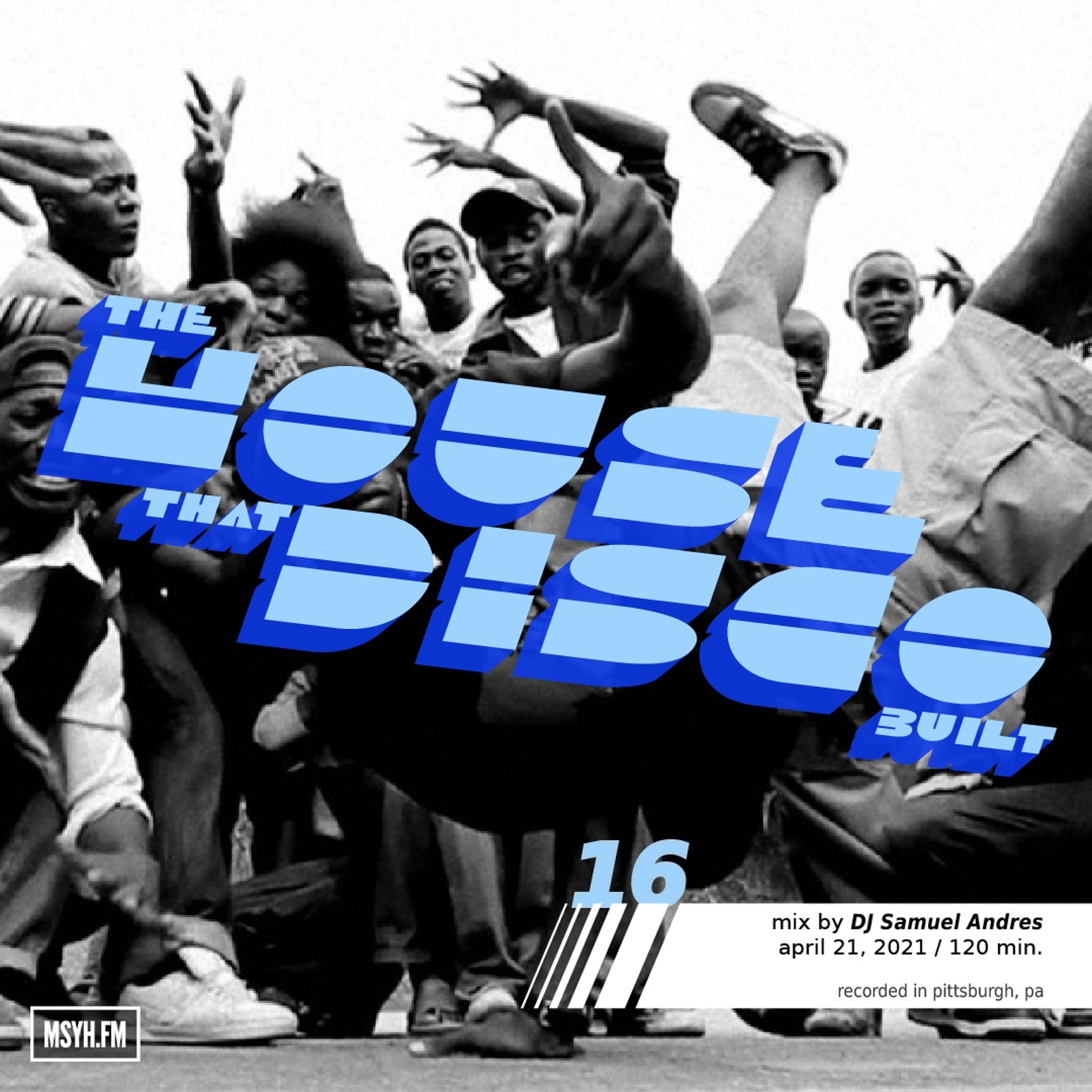 The House That Disco Built | Episode 16 with DJ Samuel Andres episode artwork